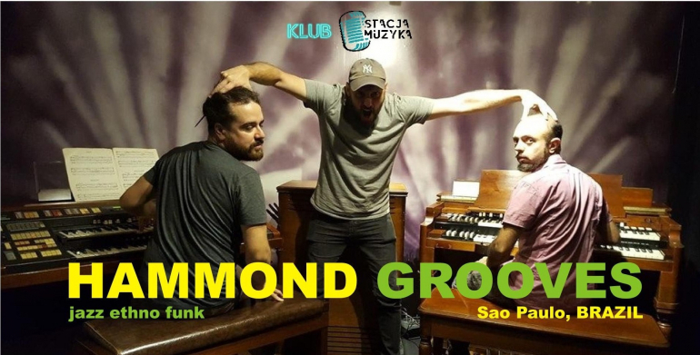 Hammond-Grooves-Brazylia-•-Klub-Stacja-Muzyka-•-Rumia-•.jpg