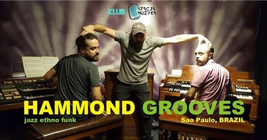 Hammond-Grooves-Brazylia-•-Klub-Stacja-Muzyka-•-Rumia-•.xxoh694c107271bbb1726a58090806ede815oe5E1C7D10.jpeg